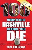 Algopix Similar Product 10 - 100 Things to Do in Nashville Before