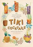 Algopix Similar Product 16 - Tiki Cocktails 180 dreamy drinks and