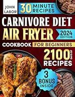 Algopix Similar Product 7 - Carnivore Diet Air Fryer Cookbook for