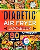 Algopix Similar Product 2 - Diabetic Air Fryer Cookbook 80