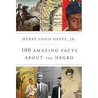 Algopix Similar Product 15 - 100 Amazing Facts About the Negro