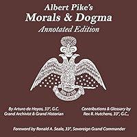 Algopix Similar Product 7 - Albert Pikes Morals  Dogma Annotated