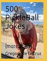 Algopix Similar Product 10 - 500 PickleBall Jokes: (more or less)