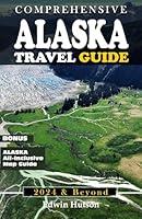 Algopix Similar Product 10 - Comprehensive Alaska Travel Guide 2024