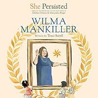 Algopix Similar Product 19 - She Persisted Wilma Mankiller She