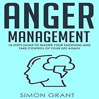 Algopix Similar Product 12 - Anger Management 10 Steps Guide to