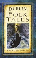 Algopix Similar Product 14 - Dublin Folk Tales