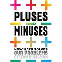 Algopix Similar Product 6 - Pluses and Minuses How Math Solves Our