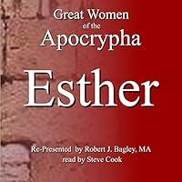 Algopix Similar Product 1 - Great Women of the Apocrypha: Esther