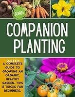 Algopix Similar Product 2 - Companion Planting A Complete Guide to