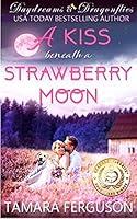 Algopix Similar Product 3 - A KISS BENEATH A STRAWBERRY MOON