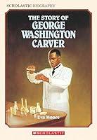 Algopix Similar Product 4 - The Story of George Washington Carver