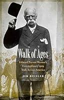 Algopix Similar Product 10 - Walk of Ages Edward Payson Westons