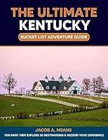 Algopix Similar Product 11 - The Ultimate Kentucky Bucket List