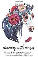 Algopix Similar Product 10 - Harmony With Horses Peace  Presence