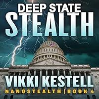 Algopix Similar Product 9 - Deep State Stealth: Nanostealth, Book 4