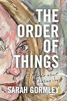 Algopix Similar Product 9 - The Order of Things A Memoir About