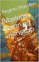 Algopix Similar Product 16 - Bibelens Koran og vitenskap Norwegian