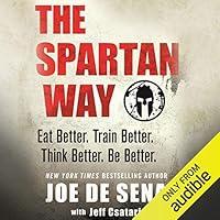 Algopix Similar Product 4 - The Spartan Way Eat Better Train