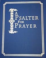 Algopix Similar Product 4 - A Psalter for Prayer An Adaptation of