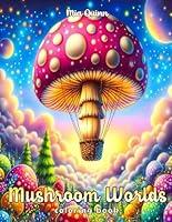 Algopix Similar Product 20 - Mushroom Worlds Coloring Book 50