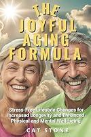 Algopix Similar Product 16 - The Joyful Aging Formula StressFree