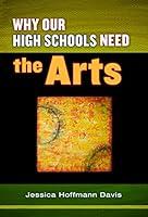 Algopix Similar Product 18 - Why Our High Schools Need the Arts