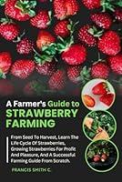 Algopix Similar Product 5 - A Farmers Guide To Strawberry Farming