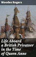 Algopix Similar Product 19 - Life Aboard a British Privateer in the