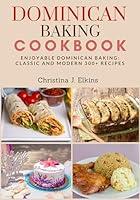 Algopix Similar Product 16 - Dominican Baking Cookbook Enjoyable