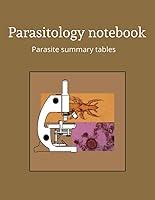 Algopix Similar Product 10 - Parasitology notebook Parasite Summary