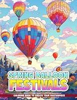 Algopix Similar Product 16 - Spring Balloon Festivals Coloring Book