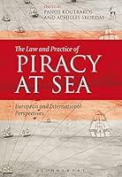 Algopix Similar Product 13 - The Law and Practice of Piracy at Sea