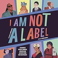 Algopix Similar Product 19 - I Am Not a Label 34 Disabled Artists