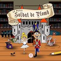 Algopix Similar Product 16 - Le Petit Soldat de Plomb Contes