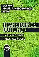 Algopix Similar Product 13 - Transtornos do Humor na Infncia e