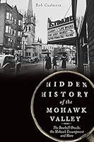 Algopix Similar Product 19 - Hidden History of the Mohawk Valley