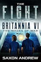 Algopix Similar Product 5 - The Fight for Britania VI The Wages of
