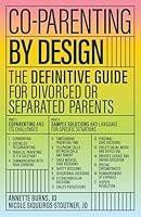 Algopix Similar Product 17 - Coparenting by Design The Definitive