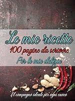 Algopix Similar Product 17 - Le Mie ricette 100 pagine da scrivere