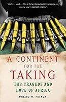 Algopix Similar Product 11 - A Continent for the Taking The Tragedy