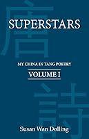 Algopix Similar Product 19 - Superstars (My China in Tang Poetry)