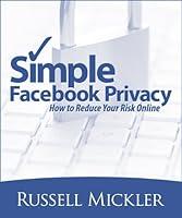 Algopix Similar Product 8 - Simple Facebook Privacy