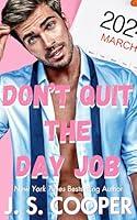 Algopix Similar Product 14 - Dont Quit The Day Job The Annoying