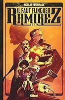 Algopix Similar Product 7 - Il faut flinguer Ramirez  Tome 01