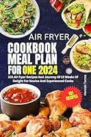 Algopix Similar Product 15 - AIR FRYER COOKBOOK MEAL PLAN FOR ONE