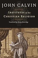 Algopix Similar Product 16 - Institutes of the Christian Religion
