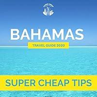 Algopix Similar Product 13 - Super Cheap Bahamas Travel Guide 2020