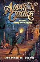 Algopix Similar Product 3 - Addison Cooke and the Tomb of the Khan