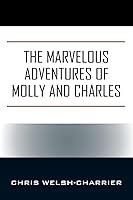 Algopix Similar Product 5 - The Marvelous Adventures of Molly and